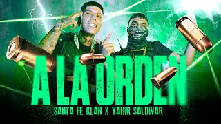 SANTA FE KLAN YAHIR SALDIVAR  A LA ORDEN Video Oficial [upl. by Lesiram]