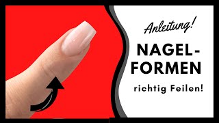 Nagelformen richtig feilen  HÄUFIGE FEHLER [upl. by Audrye]