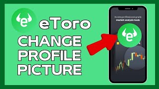 How to Change or Add New Profile Picture on Etoro Account 2024 [upl. by Atsirc]