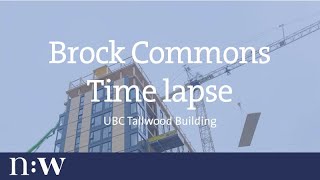 Brock Commons Time Lapse  UBC Tall Wood Building [upl. by Sicard]