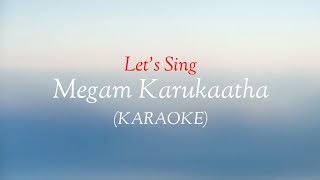 LETS SING Megam Karukaatha Karaoke from Thiruchitrambalam dhanush anirudh dna trendingvideo [upl. by Shamma]