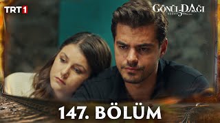 Gönül Dağı 147 Bölüm trt1 [upl. by Oiramaj]