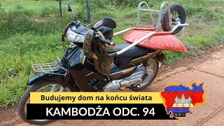 Kambodża  Budujemy dom na końcu świata odc 94 [upl. by Asiral354]