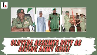 Oluyede Assumes Duty As Acting Army Chief [upl. by Frederigo710]