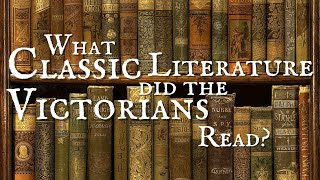 How did the Victorians Read  Classic Literature [upl. by Fitz]