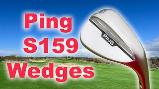 Ping S159 Wedges More Grinds Spin amp Control [upl. by Ahsele]