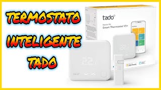 🌡 TADO TERMOSTATO INTELIGENTE INHALABRICO DIGITAL WIFI🌡 [upl. by Oleta65]