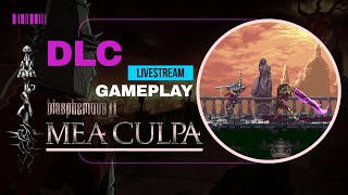 Blasphemous 2 DLC Mea Culpa  Livestream Gameplay No Commentary  Part 4 [upl. by Theresina]