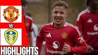 Manchester United vs Leeds  WHAT A GAME🔥 All Goals amp Highlights  U18 Premier League  021124 [upl. by Norok]