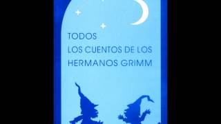 Audiolibros Cuentos de Grimm La mesa el burro de oro y el palo brincador [upl. by Norvin]