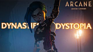 Arcane  Dynasties amp Dystopia [upl. by Biron200]