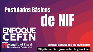 Postulados Básicos de NIF  Enfoque CEFIN [upl. by Assert]