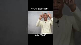 How to sign “Test” in ASL [upl. by Lindie211]