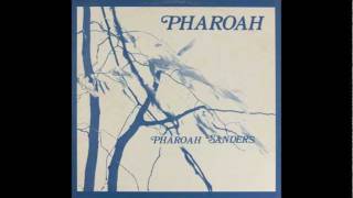 Pharoah Sanders  Love Will Find A Way [upl. by Nesnah]