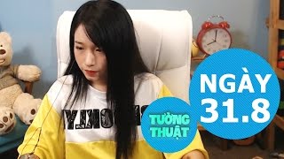 Tippys streaming  Tường Thuật ngày 31082016 [upl. by Nabru202]