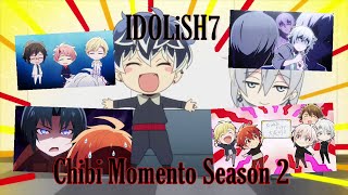 IDOLiSH7  All Chibi Momento Anime Season 2 [upl. by Annahsar]