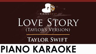 Taylor Swift  Love Story Taylor’s Version  HIGHER Key Piano Karaoke Instrumental [upl. by Amluz930]