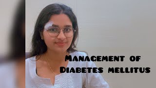 Management of Diabetes Mellitus Dr Bhuveesha Jain [upl. by Ettenim262]