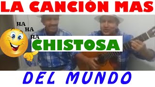 La canción más chistosa del mundo  Hermanos Carrión Ecuador [upl. by Mellisa928]