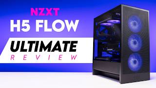 The NZXT H5 Flow Ultimate Review It got even better [upl. by Harte896]