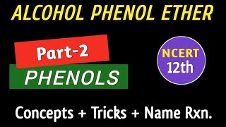 Alcohol phenol Ether Part2  All Concepts  Tricks  Acidic Nature  Class 12th  IIT  NEET [upl. by Basia]