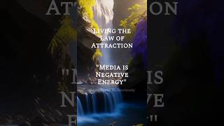 Media is Negative Energy THE LAW OF ATTRACTION works perfectly everytime It is universal hypnosis [upl. by Hiamerej417]