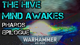 The Hive Mind Awakes Pharos Epilogue  40K Narration [upl. by Ecinrahs]