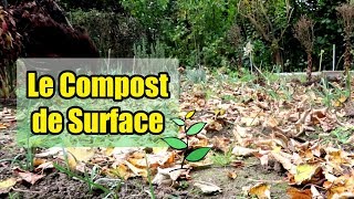 Comment faire du Compostage de Surface et Pourquoi [upl. by Lannie440]