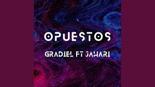 Opuestos feat Jahari [upl. by Tiny]