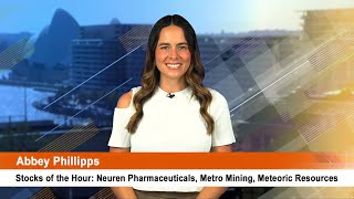 Stocks of the Hour Neuren Pharmaceuticals Metro Mining Meteoric Resources [upl. by Yonit]