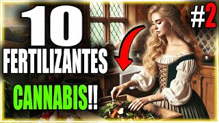 ðŸŒ» FERTILIZANTES CASEROS PARA CANNABISðŸŒ±  CURSO De AUTOCULTIVO 7 INDOOR [upl. by Hermosa]