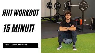 HIIT WORKOUT 15 minutes con Mattia Ravaioli [upl. by Brina]