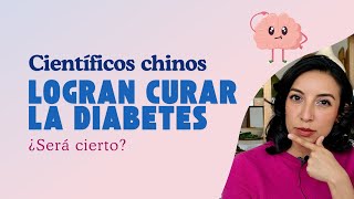 Científicos chinos logran curar la diabetes [upl. by Amara]