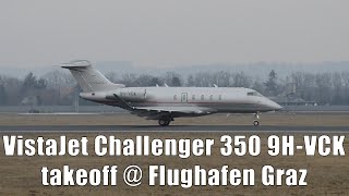 VistaJet Bombardier Challenger 350 takeoff  Flughafen Graz  9HVCK [upl. by Spatz]