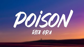 Rita Ora  Poison Lyrics [upl. by Nosmoht]