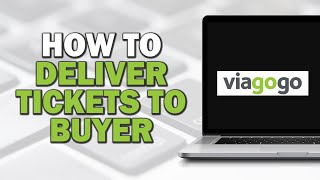 How To Deliver Tickets to Buyer on Viagogo Quick Tutorial [upl. by Rotce]