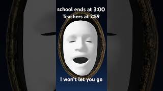 School ends at 300 teacher at 259￼￼ [upl. by Ociredef]