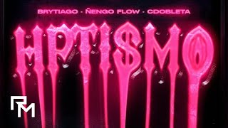 Brytiago x Ñengo Flow x CDobleta  HPTISMO [upl. by Hymen]