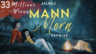 Mann Mera Reprise  JalRaj  Gajendra Verma  Table No 21  Latest Hindi Cover 2021 [upl. by Carter]