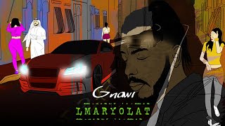 Gnawi  LMARYOLAT  المريولات Prod CEEG  Video Lyrics [upl. by Adachi]