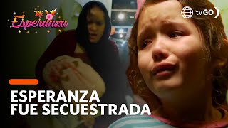 ¡Esperanza se queda sin hogar y la secuestran para explotarla  Mi Esperanza 17072018 [upl. by Jobie161]