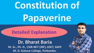 Constitution of Papaverine  Dr Bharat Baria [upl. by Ybba19]