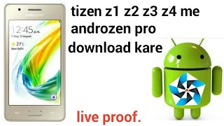 How to download androzen pro install tizen z1 z2 z3 z4 [upl. by Assirok]