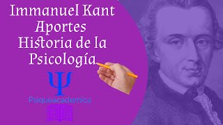 immanuel kant  Historia de la psicologia aportes a la psicologia psiqueacademica [upl. by Sola]