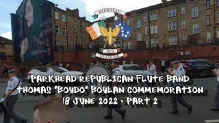 Parkhead Republican Flute Band  Thomas quotBoydoquot Boylan Commemoration  Part 2  18 June 2022 [upl. by Lenahc752]