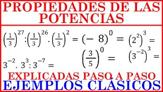 PROPIEDADES DE LAS POTENCIAS TODAS EXPLICADAS PASO A PASO EJEMPLOS CLÁSICOS [upl. by Nnaarual]