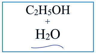 C2H5OH  H2O Ethanol  Water [upl. by Smeaj]