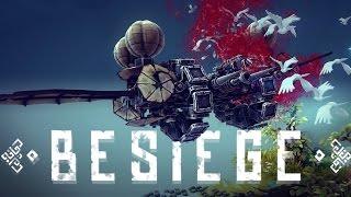 Besiege Gameplay  TANKS THAT FLY  Grapple Nuke Flying Tank amp More [upl. by Nemsaj]