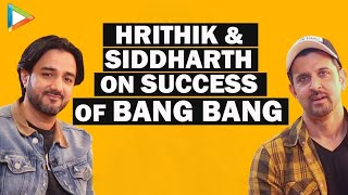 Hrithik Roshan Siddharth Anand exclusive on Bang Bang Success [upl. by Nitsa]