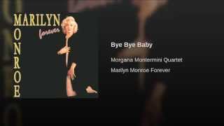 Morgana Montermini Quartet  Bye Bye Baby Styne Jule [upl. by Ardnaeel]